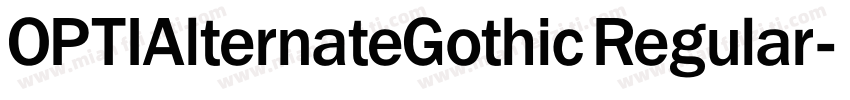 OPTIAlternateGothic Regular字体转换